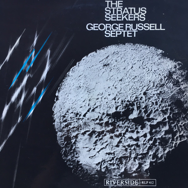 George Russell Septet - The Stratus Seekers | Riverside Records (RLP 412)