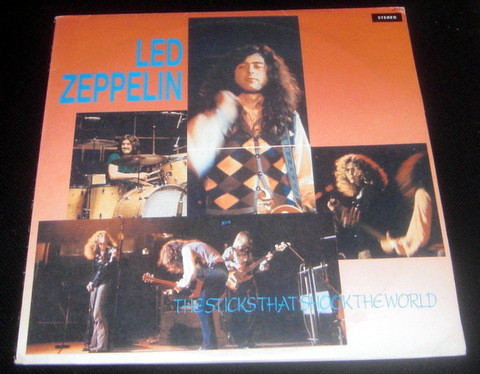 Led Zeppelin - The Sticks That Shook The World | Not On Label (Led Zeppelin) (LZ 77) - main Led Zeppelin - The Sticks That Shook The World | Not On Label (Led Zeppelin) (LZ 77) - main