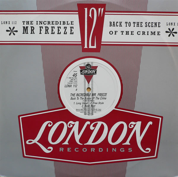 The Incredible Mr. Freeze - Back To The Scene Of The Crime | London Records (LONX 112) The Incredible Mr. Freeze - Back To The Scene Of The Crime | London Records (LONX 112)