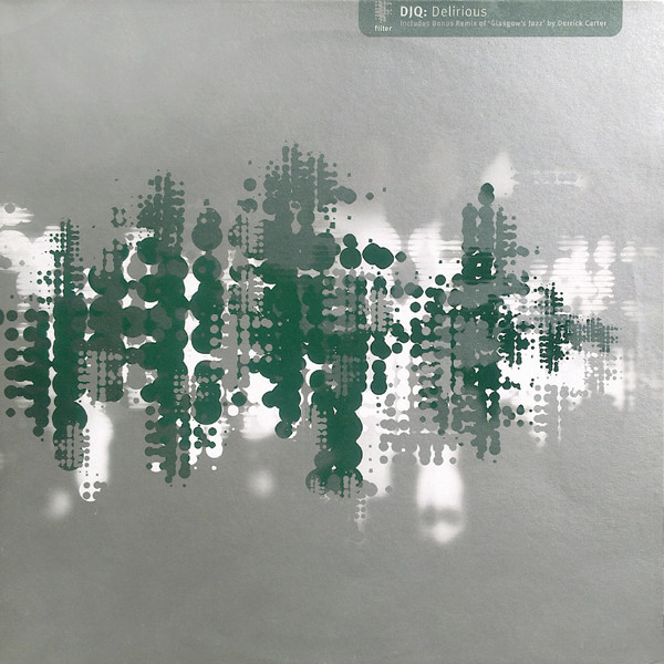 DJ Q - Delirious | Filter (FILT 031) DJ Q - Delirious | Filter (FILT 031)