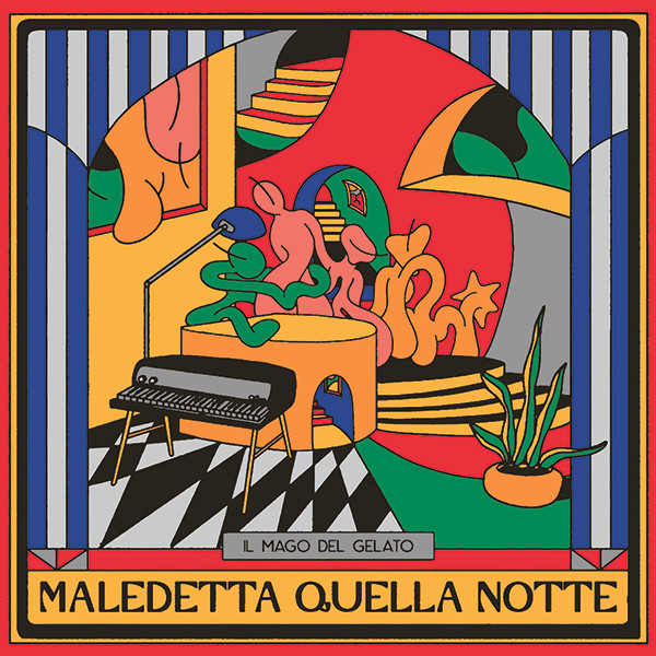 Il Mago Del Gelato - Maledetta Quella Notte | Groovin Recordings (GRLP-01) - main