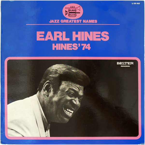 Earl Hines - Hines' 74 | Belter (LJ (B) 002) - main