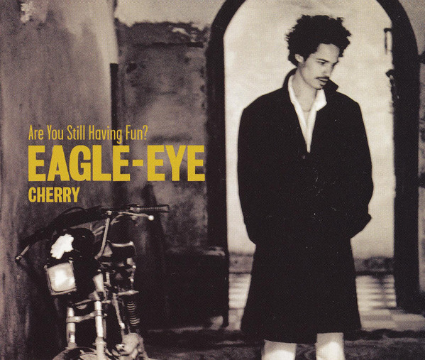 Eagle-Eye Cherry - Are You Still Having Fun? | Polydor (561 824-2) - main Eagle-Eye Cherry - Are You Still Having Fun? | Polydor (561 824-2) - main