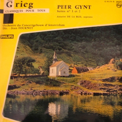 Edvard Grieg - Jean Fournet , Concertgebouworkest - Peer Gynt Suites Nos. 1 Et 2 | Philips (G 05.374 R)