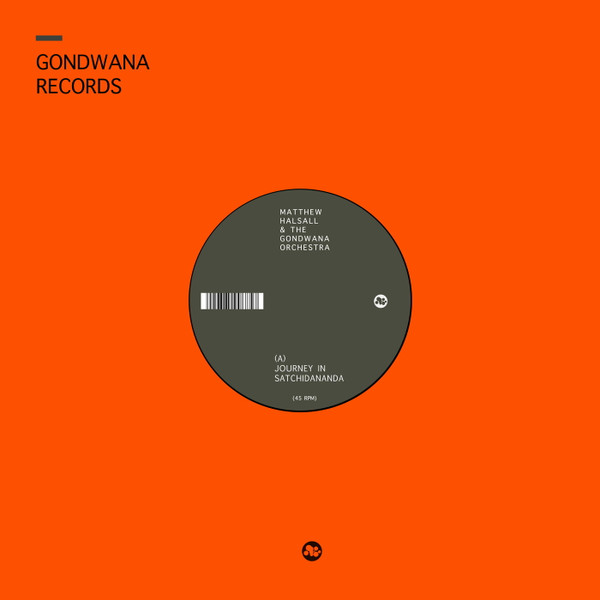 Matthew Halsall & The Gondwana Orchestra - Journey In Satchidananda / Blue Nile | Gondwana Records (GOND12001)