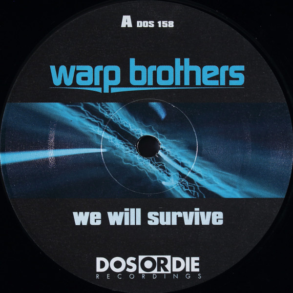 Warp Brothers - We Will Survive | Dos Or Die Recordings (DOS 158) - main
