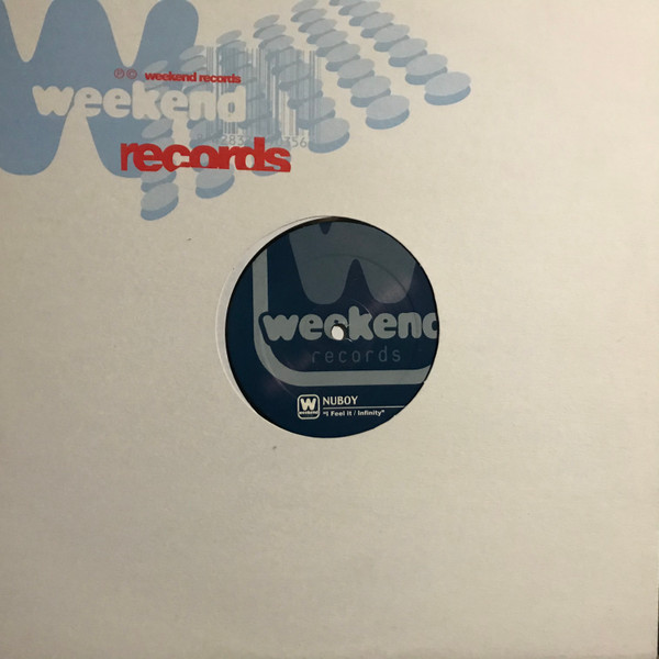 Nuboy - I Feel It / Infinity | Weekend Records (WEEK 011)