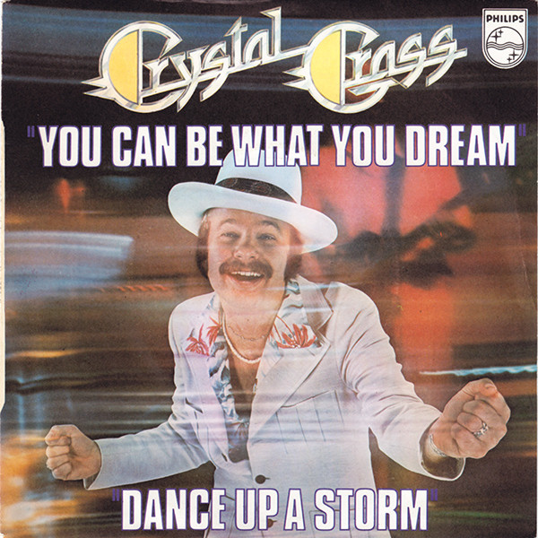 Crystal Grass - You Can Be What You Dream | Philips (6042 181) - main Crystal Grass - You Can Be What You Dream | Philips (6042 181) - main