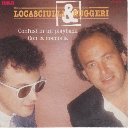 Mimmo Locasciulli & Enrico Ruggeri - Confusi In Un Playback / Con La Memoria | RCA (PB 40487) Mimmo Locasciulli & Enrico Ruggeri - Confusi In Un Playback / Con La Memoria | RCA (PB 40487)