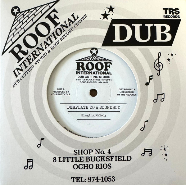 Singing Melody - Dubplate To A Soundboy | Roof International (TRS-ROOF-1)
