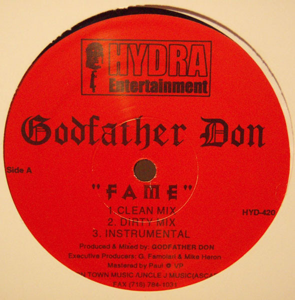 Godfather Don - Fame / Da Bomb Baby | Hydra Entertainment (HYD-420) Godfather Don - Fame / Da Bomb Baby | Hydra Entertainment (HYD-420)