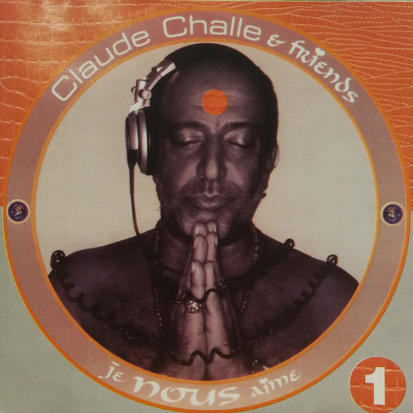 Claude Challe And Various - Je Nous Aime CD1 | Chall'OMusic (PM 1150)