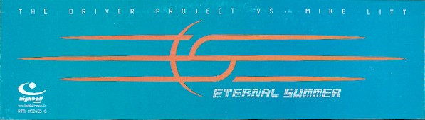 The Driver Project vs. Mike Litt - Eternal Summer | Highball Music (RTD 1132455 0)