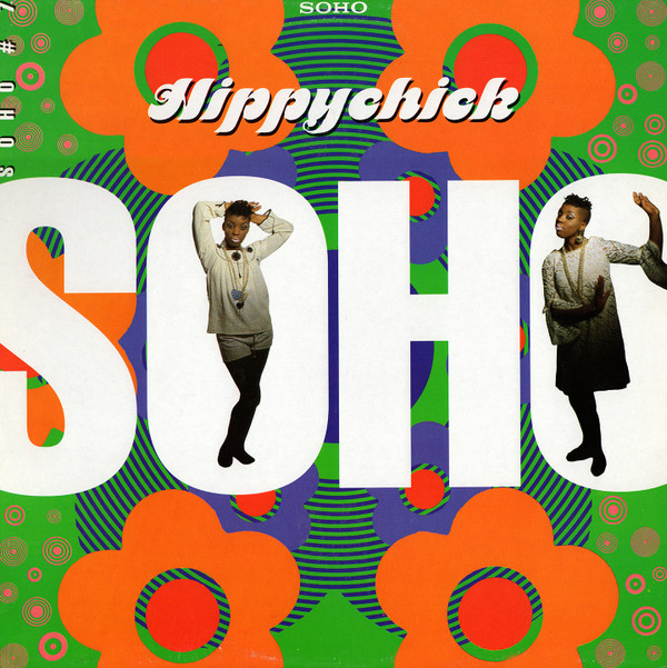 Soho - Hippychick | ATCO Records (0-96428)