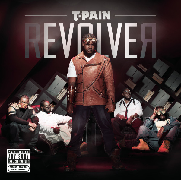 T-Pain - Revolver | Nappy Boy Entertainment (88697 99273 2)