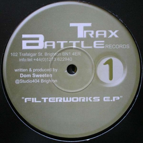 Dom Sweeten - Filterworks EP | Battle Jaxx (BTX001)