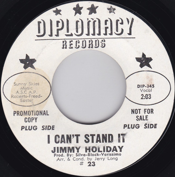 Jimmy Holiday - I Can’t Stand It / I’ve Been Done Wrong | Diplomacy Records (#23)