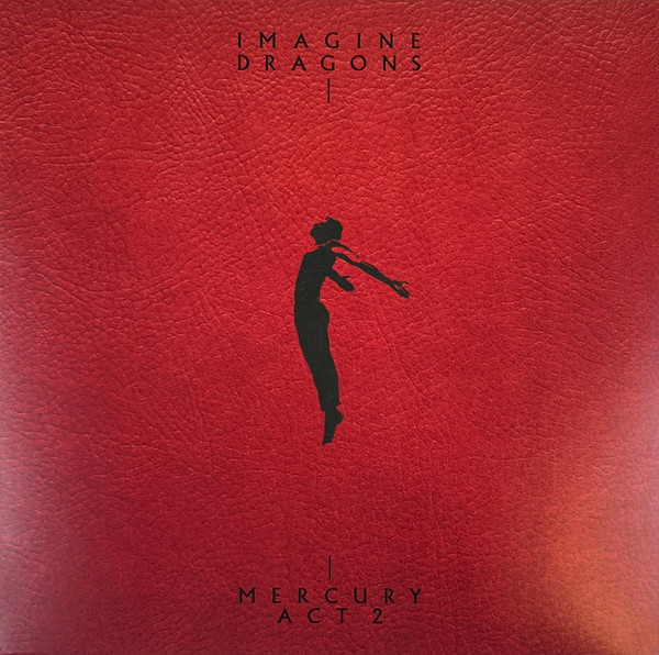 Imagine Dragons - Mercury - Act 2 | KIDinaKORNER (00602448144812) Imagine Dragons - Mercury - Act 2 | KIDinaKORNER (00602448144812)