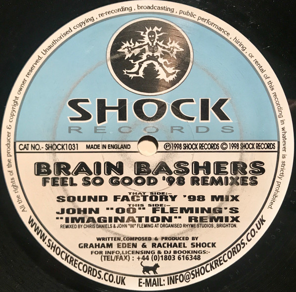 Brain Bashers - Feel So Good ('98 Remixes) | Shock Records (SHOCK1031) Brain Bashers - Feel So Good ('98 Remixes) | Shock Records (SHOCK1031)