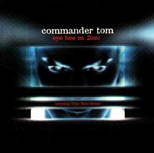 Commander Tom - Eye Bee M 2001 | Noom Records (NOOM060-6)