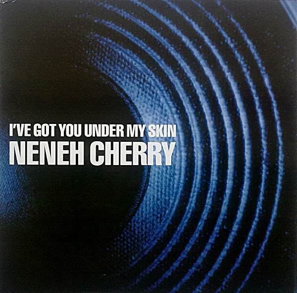 Neneh Cherry - I've Got You Under My Skin | Circa (YRT 53)