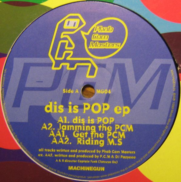 Phab Com Masters - Dis Is Pop EP | Machinegun (MG04)