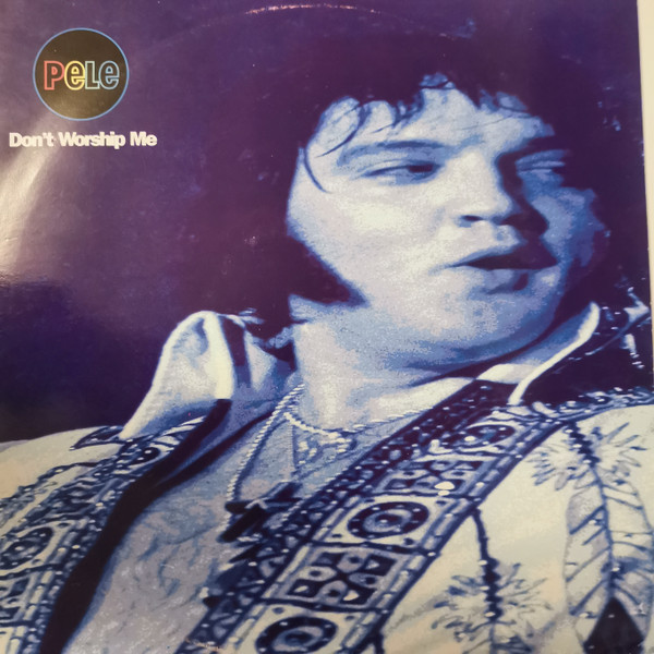 Pele - Don't Worship Me | M&G (MAGST 49)