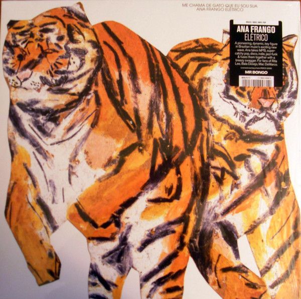 Ana Frango Elétrico - Me Chama De Gato Que Eu Sou Sua | Mr Bongo (MRBLP273) Ana Frango Elétrico - Me Chama De Gato Que Eu Sou Sua | Mr Bongo (MRBLP273)