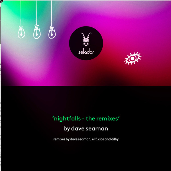 Dave Seaman - Nightfalls | Selador Recordings (SELV015) - main Dave Seaman - Nightfalls | Selador Recordings (SELV015) - main