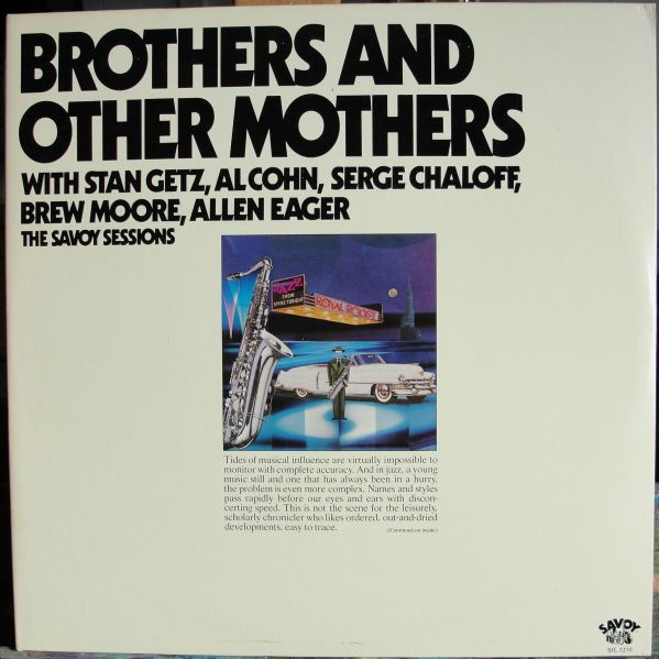 Stan Getz , Al Cohn , Serge Chaloff , Brew Moore , Allen Eager - Brothers And Other Mothers | Savoy Records (SJL 2210)