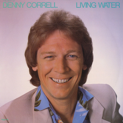 Denny Correll - Living Water | Myrrh (7016769062) - main Denny Correll - Living Water | Myrrh (7016769062) - main