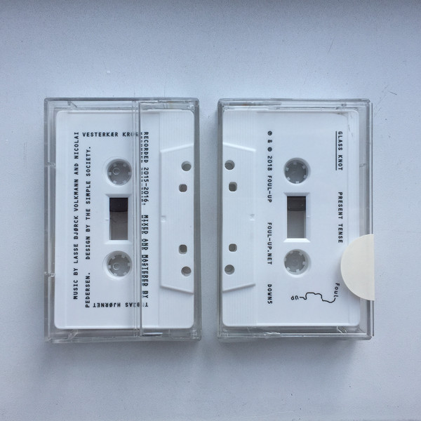 Glass Knot - Present Tense | Foul-Up (DOWN5)