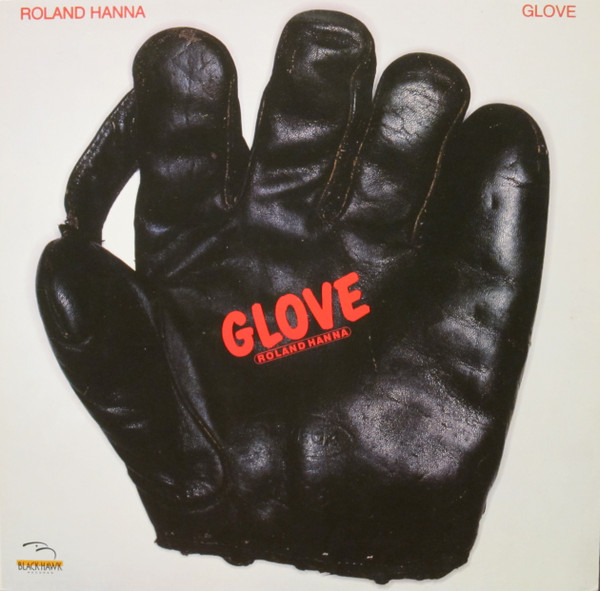 Roland Hanna - Glove | Blackhawk Records (BKH 530) - main