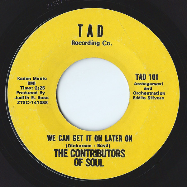Contributors Of Soul - You Can't Help But Fall In Love / We Can Get It On Later On | TAD Recording Co. (TAD 101) - 2