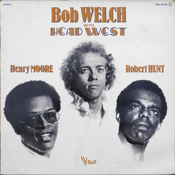 Bob Welch With Head West - Bob Welch With Head West | Vogue (LDA. 20.344) Bob Welch With Head West - Bob Welch With Head West | Vogue (LDA. 20.344)