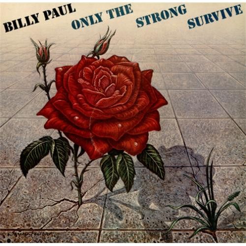 Billy Paul - Only The Strong Survive | Philadelphia International Records (PIR 82236) Billy Paul - Only The Strong Survive | Philadelphia International Records (PIR 82236)