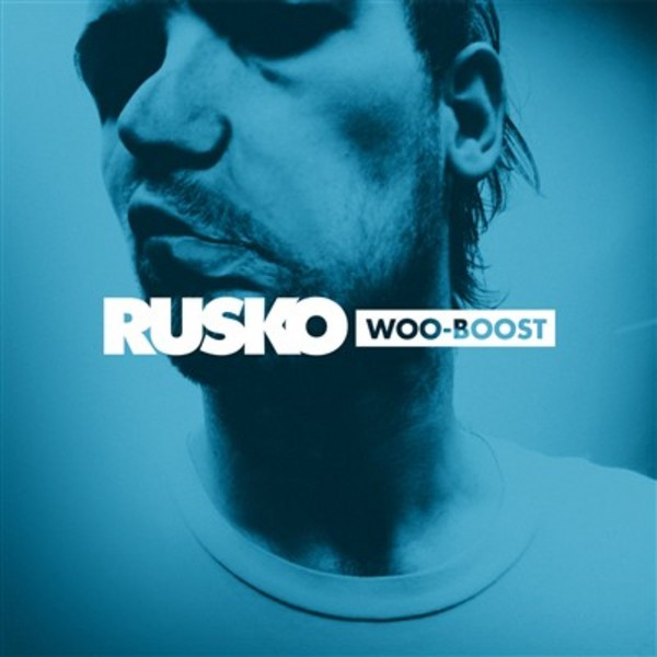 Rusko - Woo-Boost | Cooperative Music (COOPR189)
