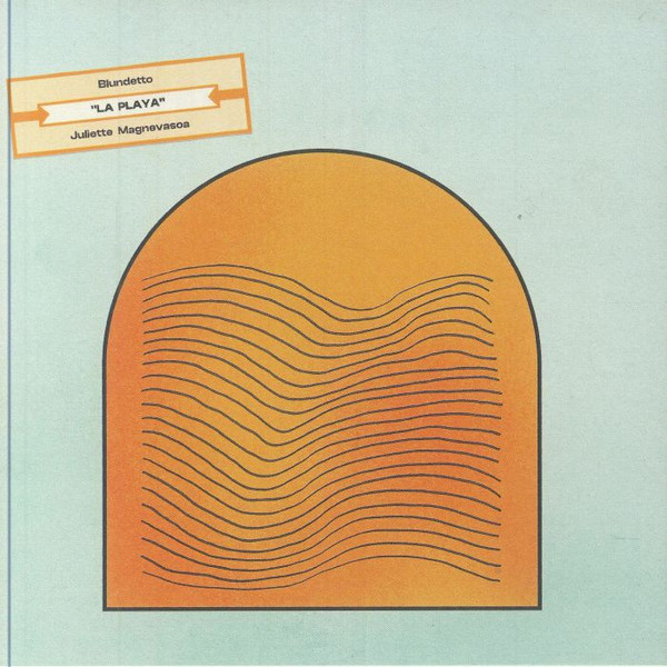 Blundetto & Juliette Magnevasoa - La Playa | Les Rythmes Ruban (LRR014) - main