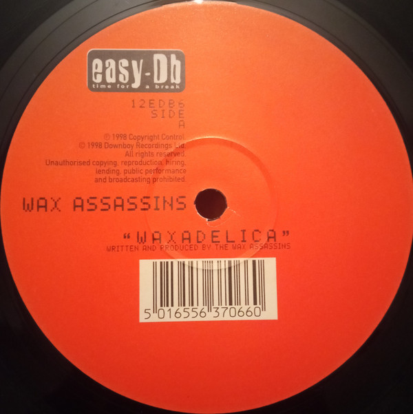 Wax Assassins - Waxadelica / Rocking 2 Da Rhythm | Easy-Db (EDB 06)