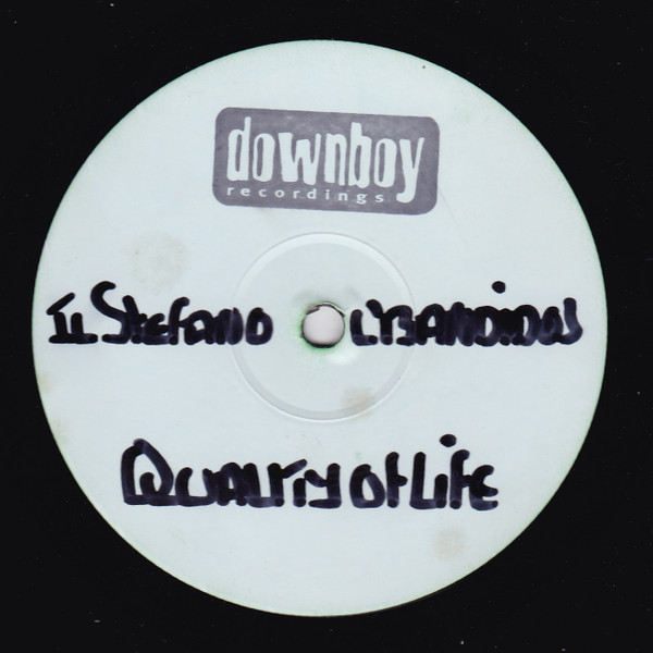 Il Stefano & Los Bandidos - Quality Of Life | Downboy Recordings (12DBY2) Il Stefano & Los Bandidos - Quality Of Life | Downboy Recordings (12DBY2)