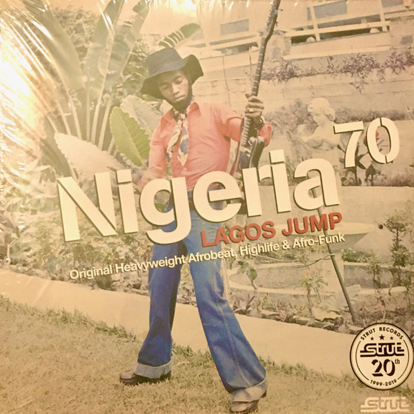 Various - Nigeria 70 (Lagos Jump: Original Heavyweight Afrobeat, Highlife & Afro-Funk) | Strut (STRUT035LP)
