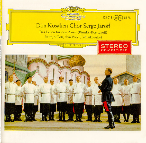 Don Kosaken Chor Serge Jaroff - Das Leben Für Den Zaren | Deutsche Grammophon (121 018 SEPL) Don Kosaken Chor Serge Jaroff - Das Leben Für Den Zaren | Deutsche Grammophon (121 018 SEPL)