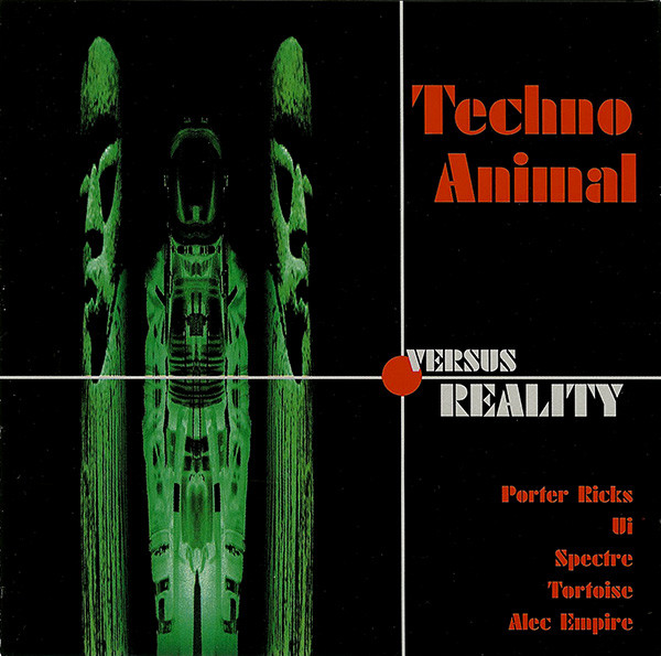 Techno Animal - Techno Animal Versus Reality | City Slang (04991-1)