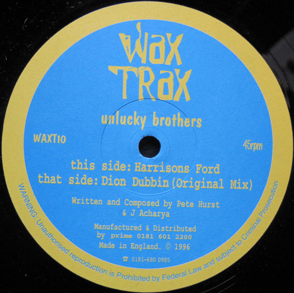 Unlucky Brothers - Harrison's Ford / Dion Dubbin | Wax Trax (WAXT 010) - main