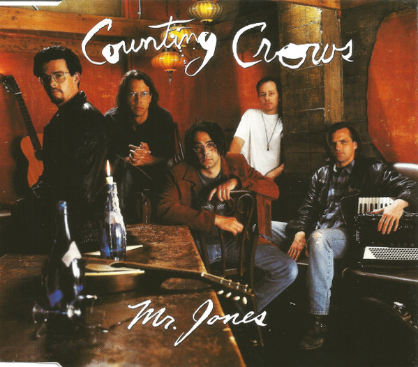 Counting Crows - Mr. Jones | Geffen Records (GED21889) Counting Crows - Mr. Jones | Geffen Records (GED21889)