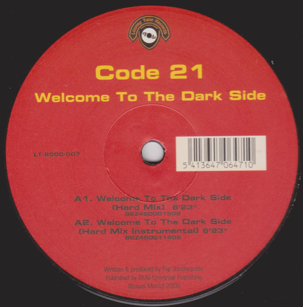 Code 21 - Welcome To The Dark Side | Looney Tune Records (LT-2000-007) - main Code 21 - Welcome To The Dark Side | Looney Tune Records (LT-2000-007) - main