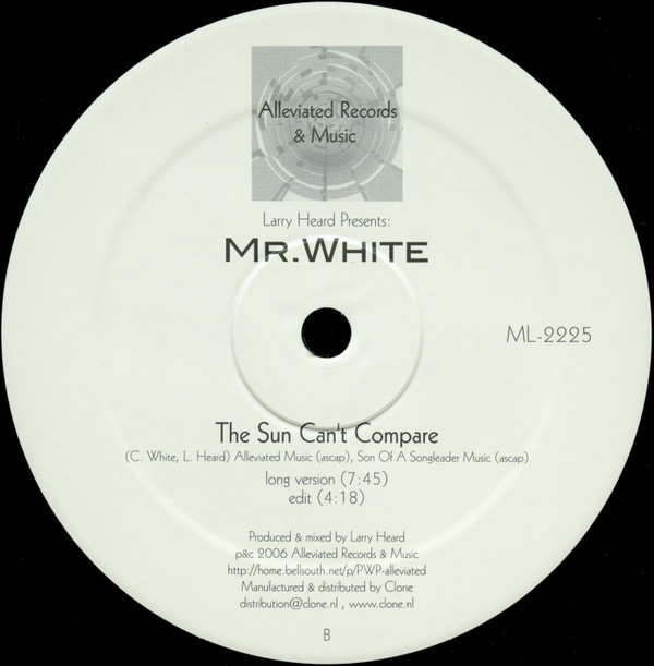 Larry Heard Presents: Chad White - You Rock Me / The Sun Can't Compare | Alleviated Records (ML-2225) - main Larry Heard Presents: Chad White - You Rock Me / The Sun Can't Compare | Alleviated Records (ML-2225) - main