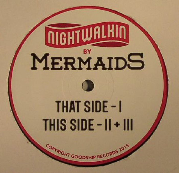 MermaidS - Nightwalkin | Goodship Records (GSR001) - main