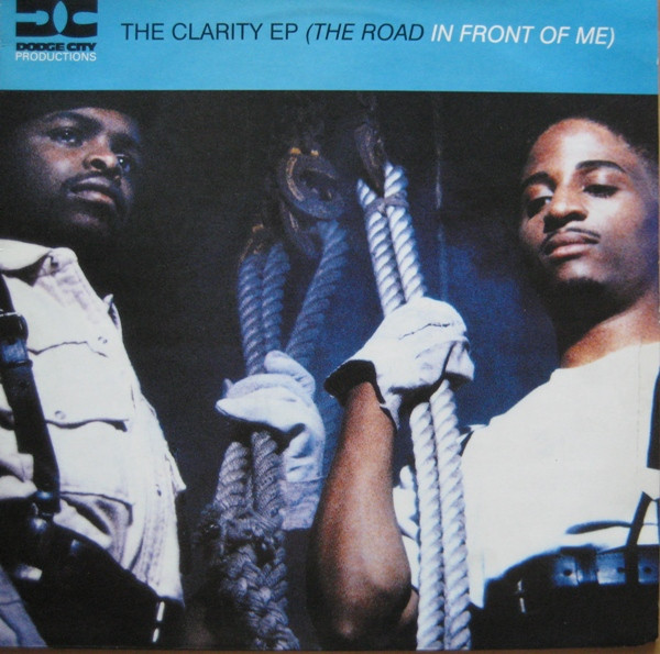 Dodge City Productions - The Clarity EP (The Road In Front Of Me) | 4th & Broadway (12 BRW 231)