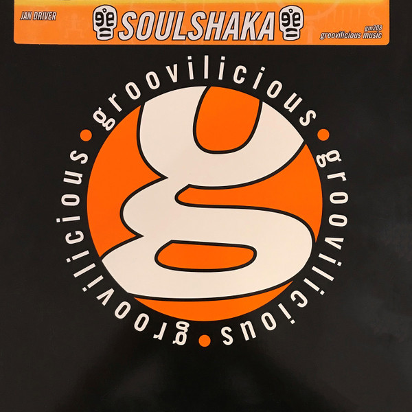 Jan Driver - Soulshaka | Groovilicious (GM 208)